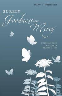 Surely Goodness and Mercy