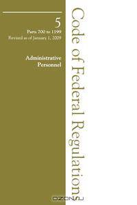 Administrative Personnel, Parts 700 to 1199 (Revised)