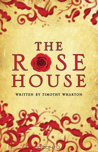 The Rose House