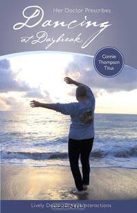 Her Doctor Prescribes Dancing at Daybreak