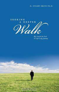 Seeking a Deeper Walk