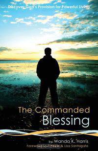 The Commanded Blessing