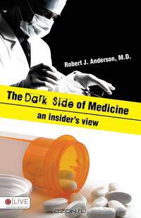 The Dark Side of Medicine