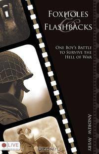 Foxholes and Flashbacks