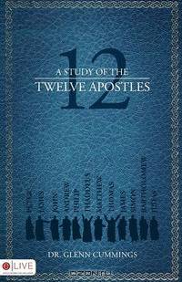 A Study of the Twelve Apostles