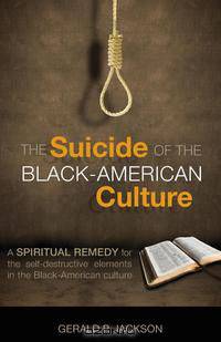 The Suicide of the Black-American Culture
