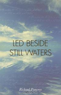 Led Beside Still Waters