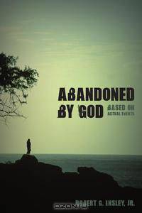 Abandoned by God
