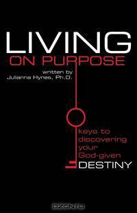 Living on Purpose