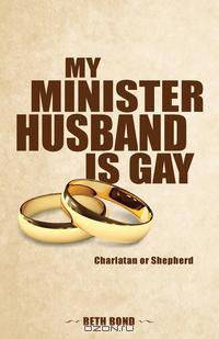 My Minister Husband Is Gay