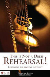 This Is Not a Dress Rehearsal!