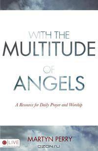 With the Multitude of Angels