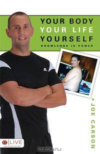 Your Body, Your Life, Yourself