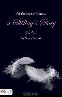 For the Love of Sister...