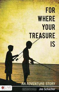 For Where Your Treasure Is