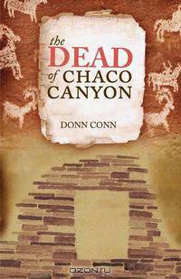 The Dead of Chaco Canyon