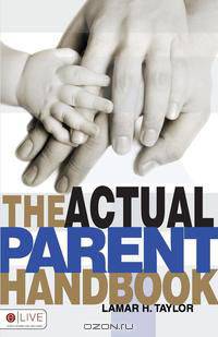 The Actual Parent Handbook