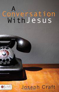 A Conversation with Jesus