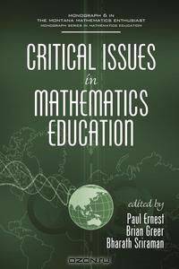 Critical Issues In Mathematics Education (PB)