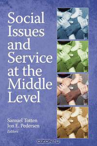 Social Issues and Service at the Middle Level (PB)