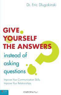 Give Yourself the Answers Instead of Asking Questions