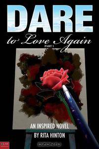 Dare to Love Again, Part 1