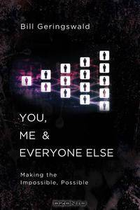 You, Me & Everyone Else