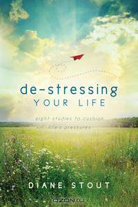 De-Stressing Your Life