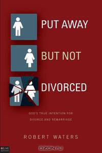 Put Away But Not Divorced