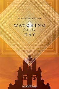 Watching for the Day