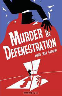 Murder by Defenestration