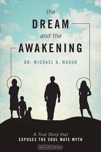 The Dream and the Awakening