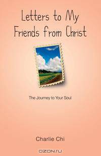 Letters to My Friends from Christ