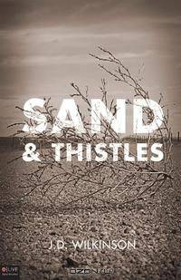 Sand & Thistles