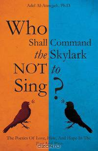 Who Shall Command the Skylark Not to Sing?