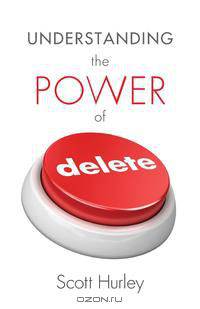 Understanding the Power of Delete