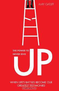 The Power to Never Give Up