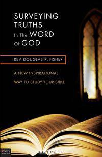 Surveying Truths in the Word of God