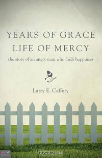 Years of Grace, Life of Mercy