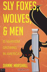 Sly Foxes, Wolves, and Men