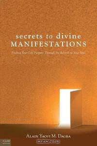 Secrets to Divine Manifestations