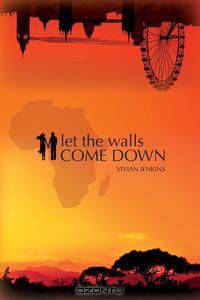 Let the Walls Come Down