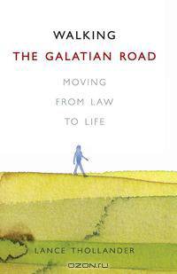 Walking the Galatian Road