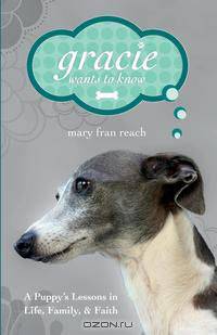 Gracie Wants to Know