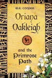 Oriana Oakleigh and the Primrose Path