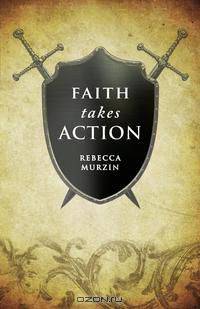 Faith Takes Action