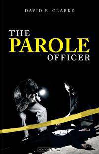 The Parole Officer