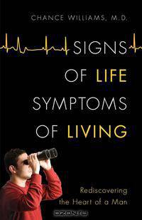 Signs of Life, Symptoms of Living