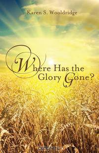 Where Has the Glory Gone?