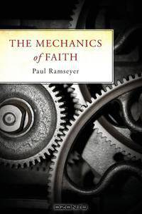 The Mechanics of Faith